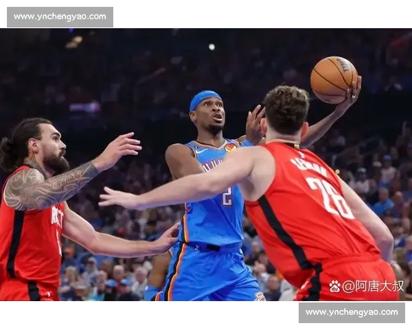 火箭雷霆季前赛交锋年轻阵容对决引爆新赛季期待看点十足攻防博弈升级